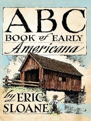 ABC Book of Early Americana: A Sketchbook of Antiquities and American Firsts