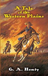 A Tale of the Western Plains