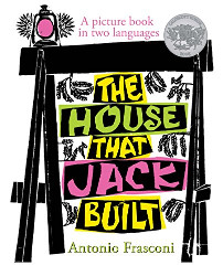 The House that Jack Built: A Picture Book in Two Languages