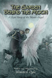 The Garden Behind the Moon: A Real Story of the Moon-Angel Reprint