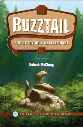 Buzztail: The Story of a Rattlesnake Reprint