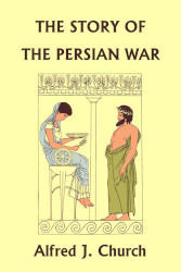 The Story of the Persian War from Herodotus, Illustrated Edition