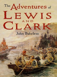 The Adventures of Lewis and Clark Reprint