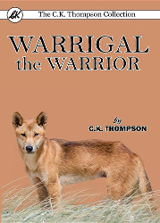 Warrigal the Warrior Reprint