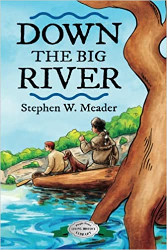 Down the Big River Reprint