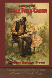 Uncle Tom's Cabin and The Emancipation Proclamation Reprint