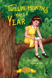 Twelve Months Make a Year Reprint