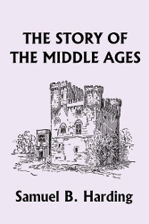 The Story of the Middle Ages Reprint