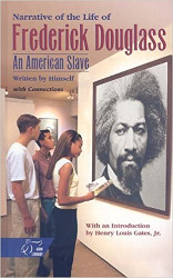 Narrative of the Life of Frederick Douglass with Connections Reprint