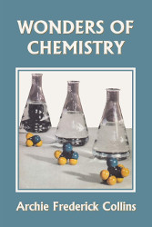 Wonders of Chemistry Reprint