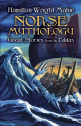 Norse Mythology: Great Stories from the Eddas