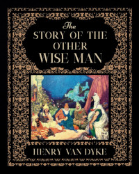 The Story of the Other Wise Man