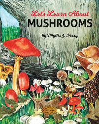 Let's Learn About Mushrooms Reprint