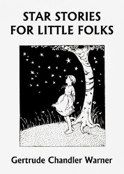 Star Stories for Little Folks Reprint