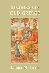 Stories of Old Greece Reprint