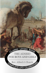 The Aeneid for Boys and Girls Reprint