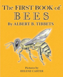 The First Book of Bees Reprint