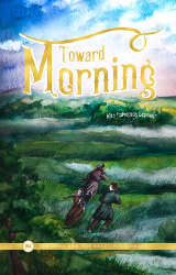 Toward Morning Reprint