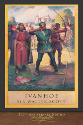 Ivanhoe: Illustrated 200th Anniversary Edition