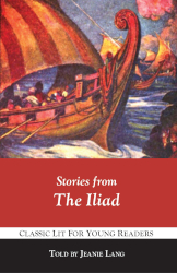 Stories from the Iliad Reprint