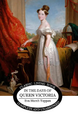 In the Days of Queen Victoria Reprint