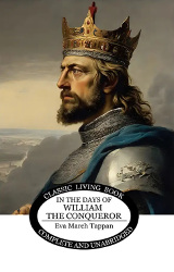 In the Days of William the Conqueror Reprint