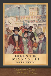 Life on the Mississippi: 100th Anniversary Collection