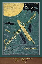 From the Earth to the Moon Reprint