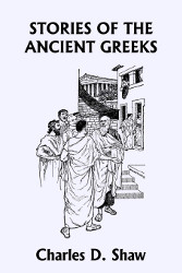 Stories of the Ancient Greeks Reprint