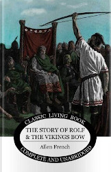 The Story of Rolf and the Vikings Bow