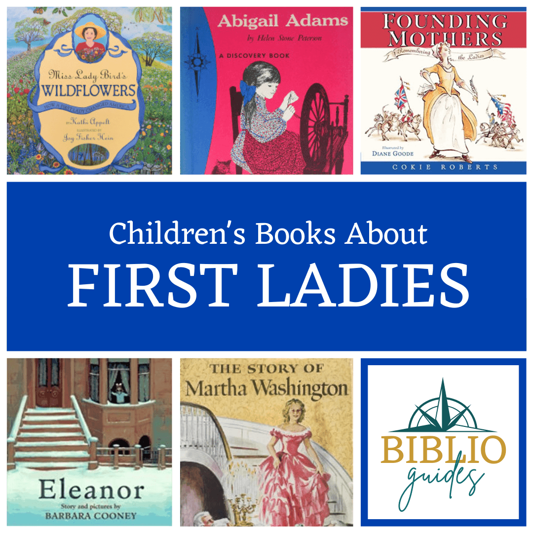Children's Books about First Ladies