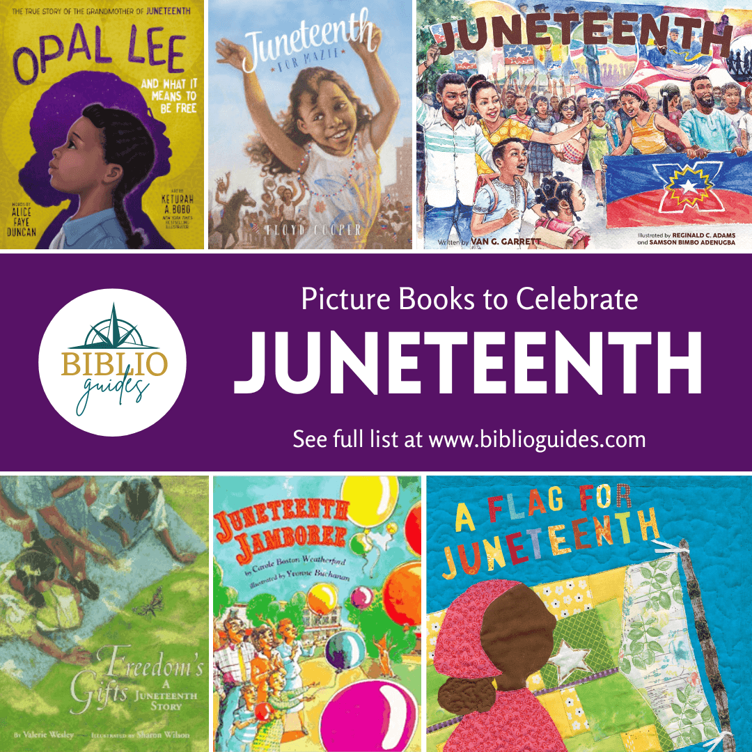 Picture Books to Celebrate Juneteenth