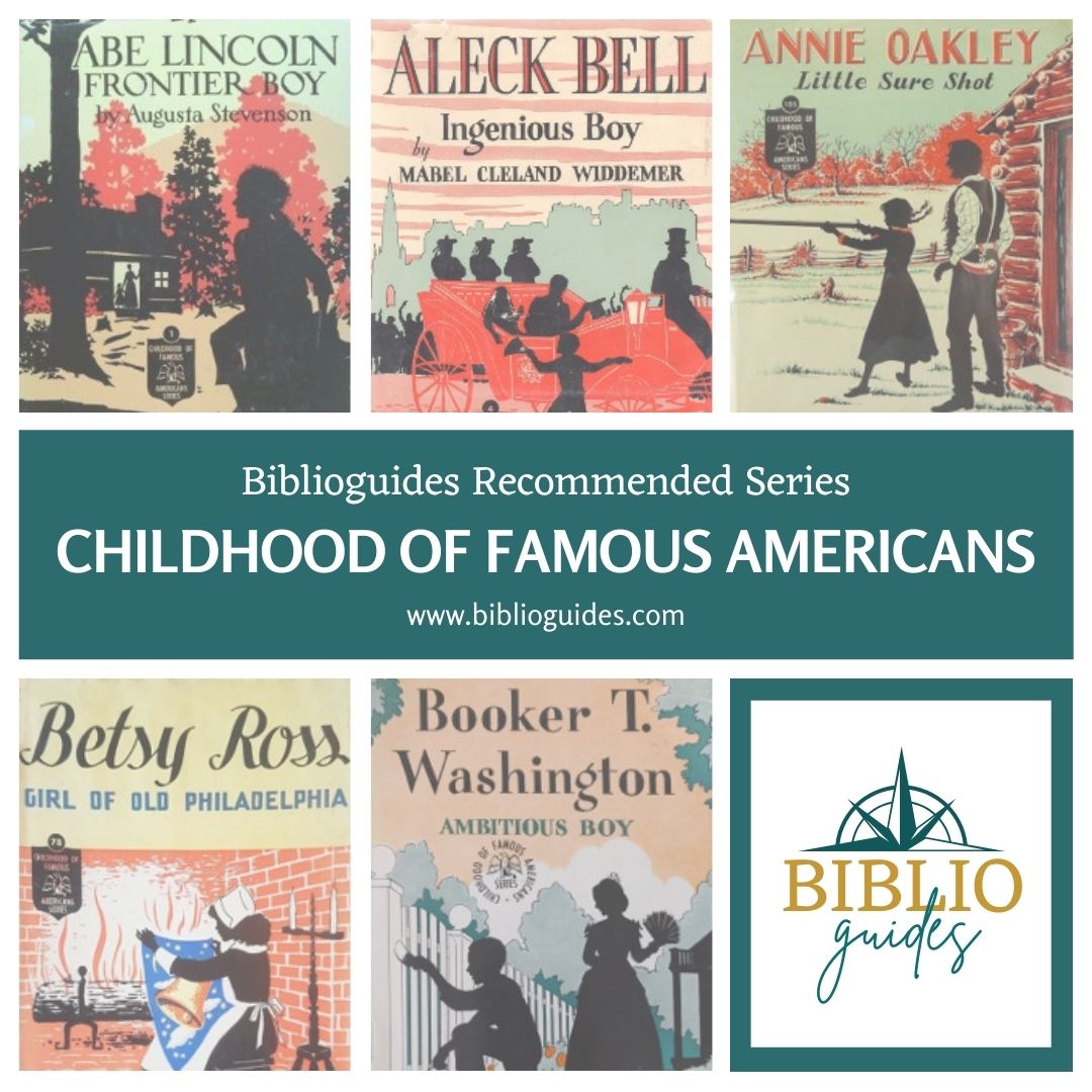 Childhood of Famous Americans